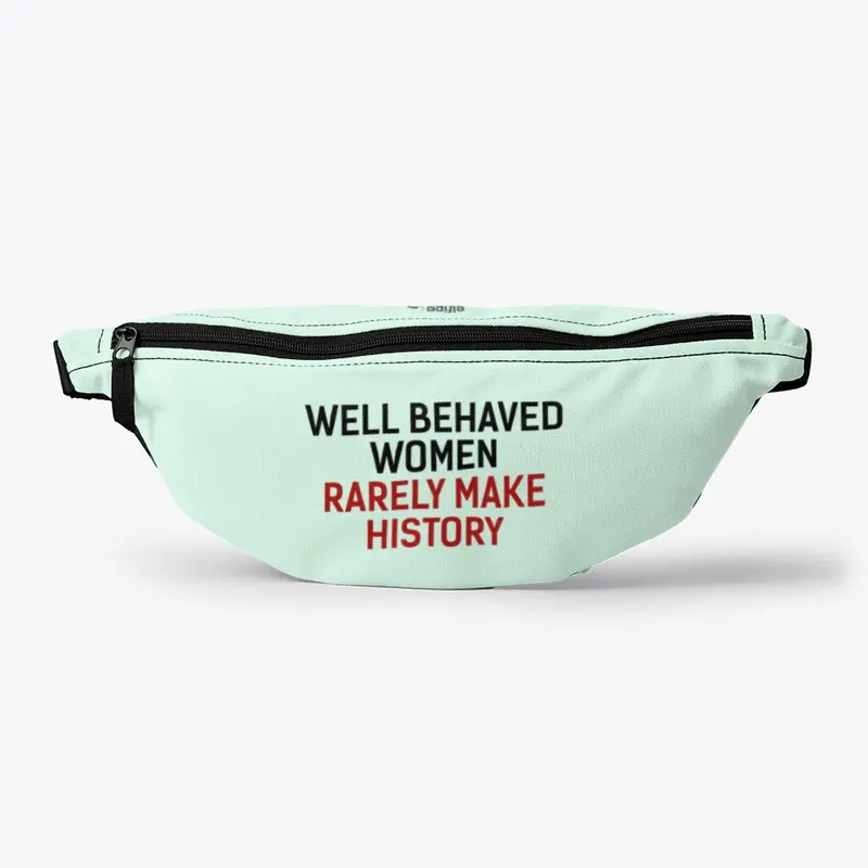 Well Behaved Women Accessories