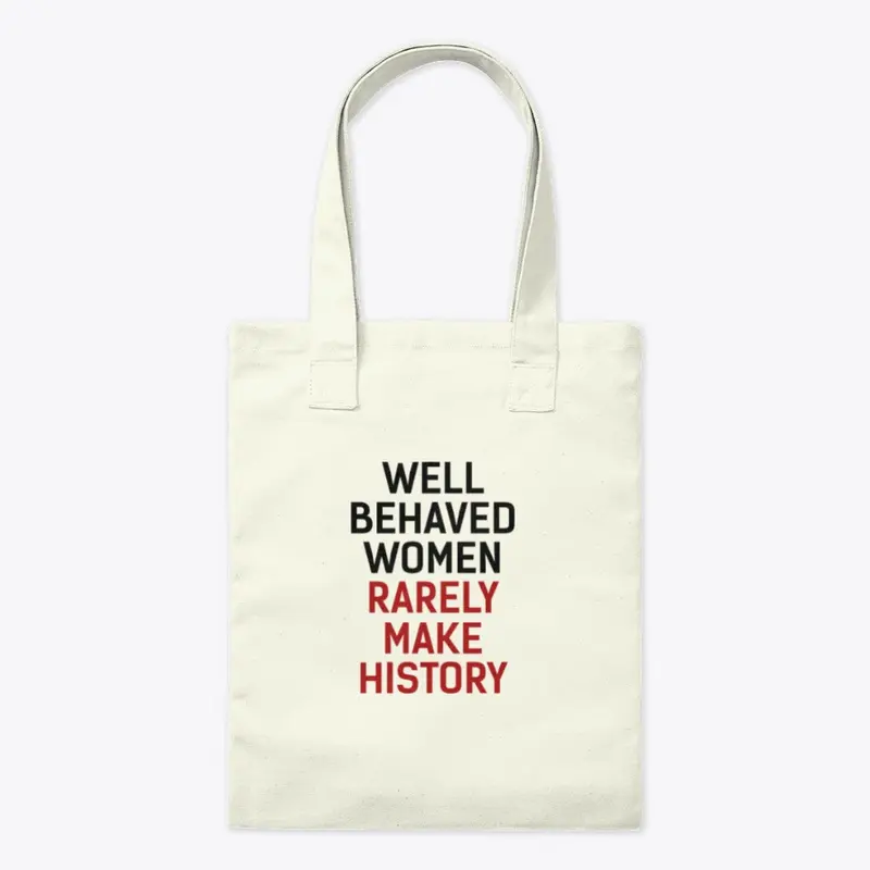 Well Behaved Women Accessories