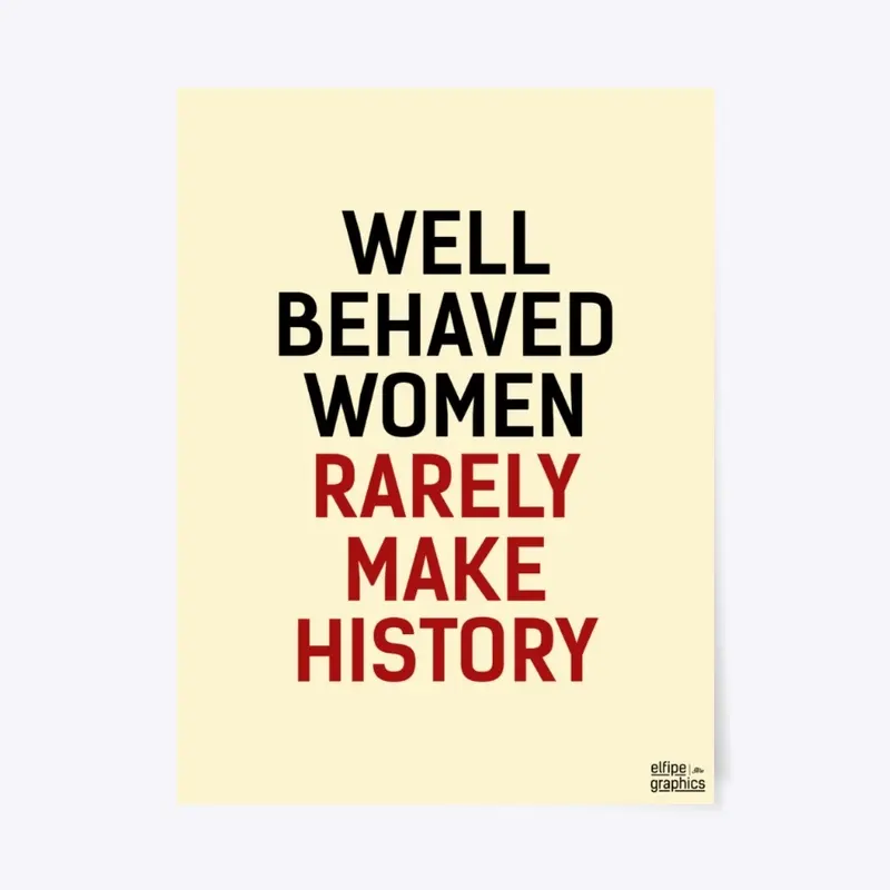 Well Behaved Women Accessories