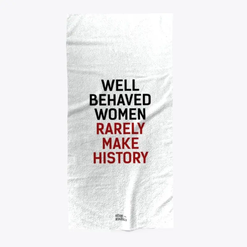 Well Behaved Women Accessories